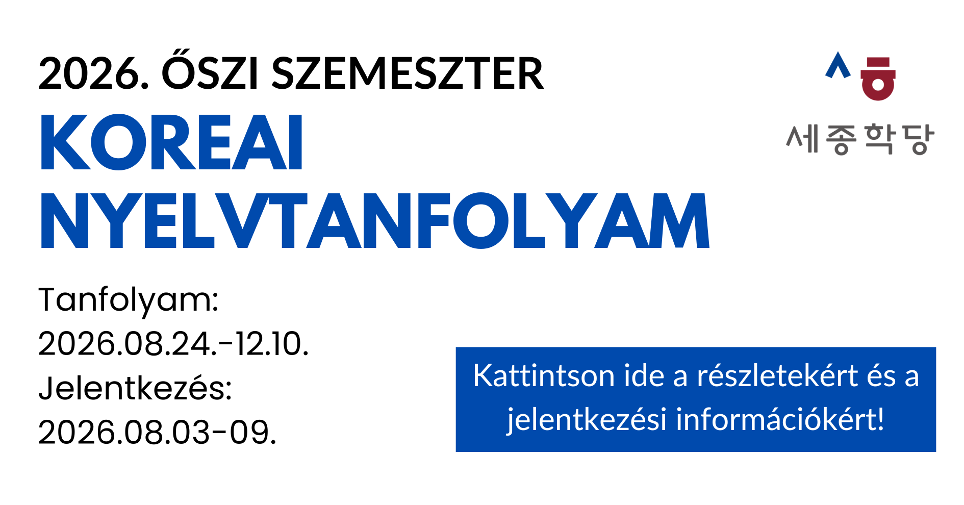 2026. õszi szemeszter: koreai nyelvtanfolyam // Sejong Classes of Autumn Semester 2026