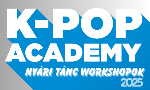 K-pop Academy 2025: Egyhetes tánc workshop / One-Week Dance Workshops