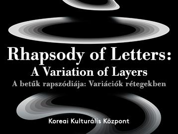 A betűk rapszódiája: Variációk rétegekben 